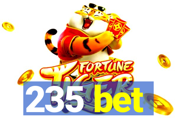 235 bet